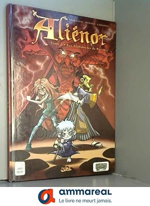 Image du vendeur pour Alinor, Tome 2 : Les alchimistes de Byzance mis en vente par Ammareal