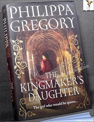 Seller image for The Kingmaker's Daughter for sale by BookLovers of Bath