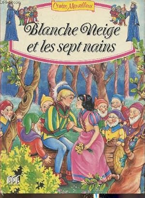 Bild des Verkufers fr Blanche Neige et les sept nains zum Verkauf von Le-Livre