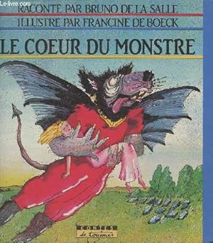 Bild des Verkufers fr Le coeur du monstre zum Verkauf von Le-Livre