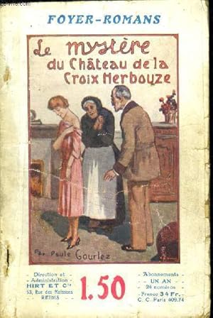 Seller image for Le mystre du chteau de la croix herbouze. Collection Foyer-Romans N 129 for sale by Le-Livre