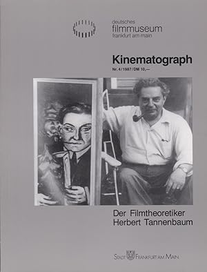 Der Filmtheoretiker Herbert Tannenbaum / [Dt. Filmmuseum Frankfurt am Main]. Hrsg. u. eingel. von...