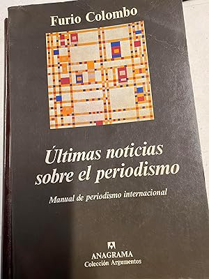 ULTIMAS NOTICIAS SOBRE EL PERIODISMO. MANUAL DE PERIODISMO INTERNACIONAL.