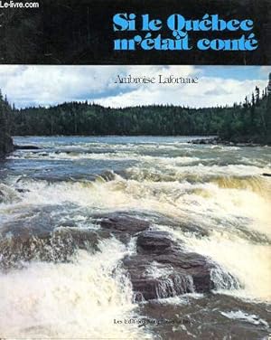 Seller image for Si le Qubec m'tait cont for sale by Le-Livre