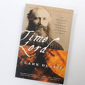 Imagen del vendedor de Time Lord: Sir Sandford Fleming and the Creation of Standard Time by Blaise, Clark a la venta por West Cove UK