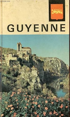 Seller image for Les nouvelles provinciales visages de la Guyenne - Collection les nouvelles provinciales n13. for sale by Le-Livre