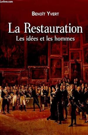 Seller image for La Restauration - Les ides et les hommes for sale by Le-Livre