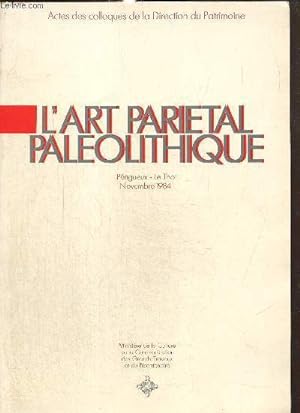 Imagen del vendedor de L'Art parital palolitihique - Prigueux, Le Thot (novembre 1984) (Collection des Actes des colloques de la Direction du Patrimoine, n6) a la venta por Le-Livre