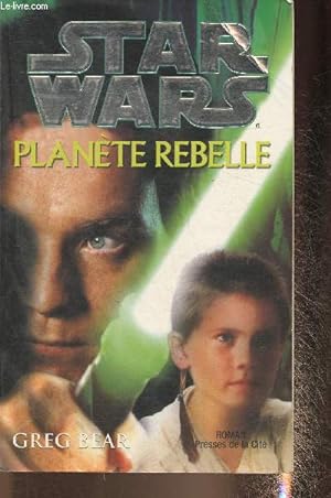 Image du vendeur pour Star Wars- Plante rebelle- roman mis en vente par Le-Livre