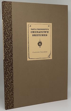 Image du vendeur pour PAUL FRENZENY'S CHINATOWN SKETCHES [An Artist's Fascination with San Francisco's Chinese Quarter, 1874-1882] mis en vente par Booklegger's Fine Books ABAA