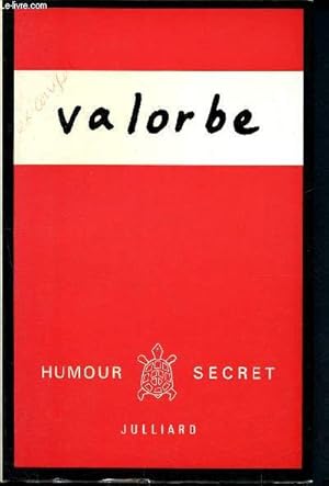 Seller image for Valorbe - Humour secret - II for sale by Le-Livre