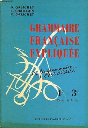 Seller image for Grammaire franaise expliques - Classes de 4e et de 3e classes de lettres - 6e dition revue et mise  jour. for sale by Le-Livre