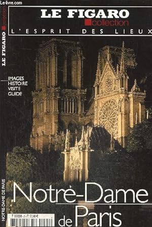 Bild des Verkufers fr L'Esprit des lieux : Notre-Dame de Paris (Le Figaro Collection, n2) zum Verkauf von Le-Livre