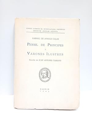 Seller image for Pensil de Principes y Varones Ilustres / Edicin de Juan Antonio Tamayo for sale by Librera Miguel Miranda