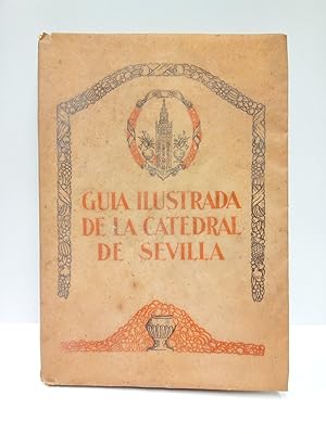 Guía Ilustrada de la Catedral de Sevilla