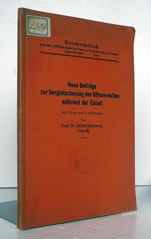 Neue Beiträge zur Vergletscherung des Böhmerwaldes während der Eiszeit. Mit 1 Karte und 12 Abbild...