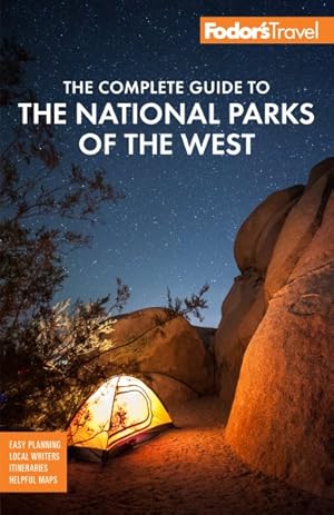 Imagen del vendedor de Fodor's the Complete Guide to the National Parks of the West a la venta por GreatBookPrices