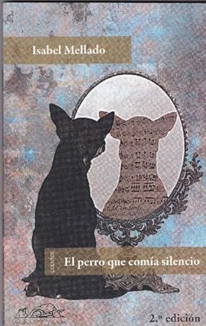Seller image for Perro que coma silencio, El. Cuentos. for sale by La Librera, Iberoamerikan. Buchhandlung