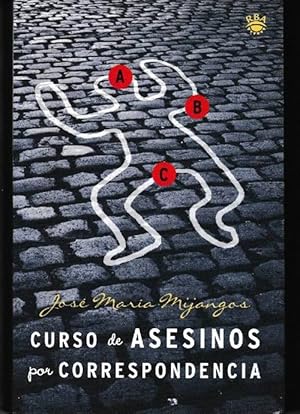 Bild des Verkufers fr Curso de Asesinos por Correspondencia. zum Verkauf von La Librera, Iberoamerikan. Buchhandlung