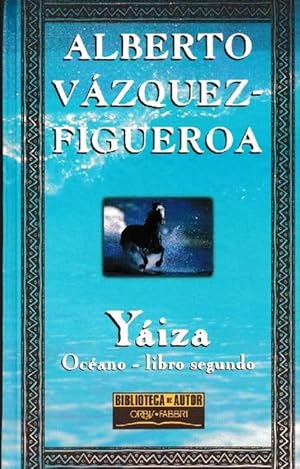 Imagen del vendedor de Yiza. Ocano - libro segundo. a la venta por La Librera, Iberoamerikan. Buchhandlung