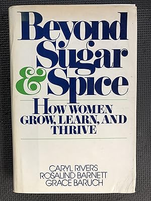 Seller image for Beyond Sugar and Spice; How Women Grow, Learn, and Thrive for sale by Cragsmoor Books