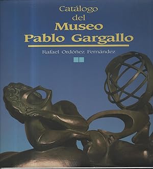 Seller image for CATLOGO DEL MUSEO PABLO GARGALLO. for sale by Librera Hijazo