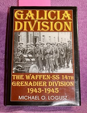 Galicia Division: The Waffen-SS 14th grenadier Division 1943-1945 (Schiffer Military History)