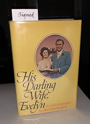 His Darling Wife, Evelyn (signed) [Mrs. Oral Roberts]