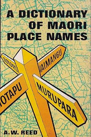 A Dictionary of Maori Place Names