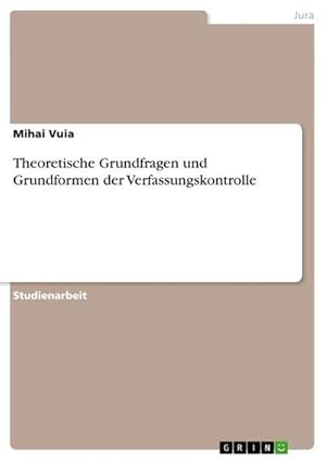 Seller image for Theoretische Grundfragen und Grundformen der Verfassungskontrolle for sale by AHA-BUCH GmbH