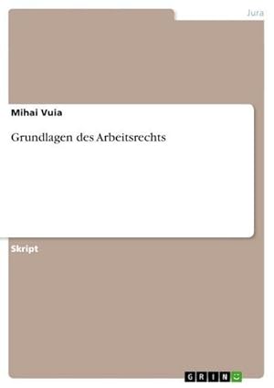 Seller image for Grundlagen des Arbeitsrechts for sale by AHA-BUCH GmbH