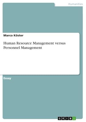 Imagen del vendedor de Human Resource Management versus Personnel Management a la venta por AHA-BUCH GmbH
