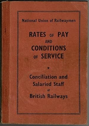 Rates of Pay and Conditions of Service: Conciliation and Salaried Staff of British Railways
