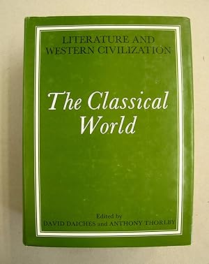 Seller image for Literature and Western Civilization 6 volume set: The Classical World, The Mediaeval World, The Old World: Discovery and Rebirth, The Modern World I: Hopes, II: Realities, III: Reactions for sale by Midway Book Store (ABAA)
