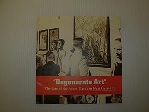 "Degenerate Art": The Fate of the Avant-Garde in Nazi Germany [The Art Institute of Chicago edition]