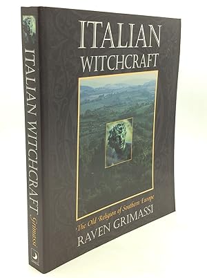 ITALIAN WITCHCRAFT: The Old Religion of Southern Europe