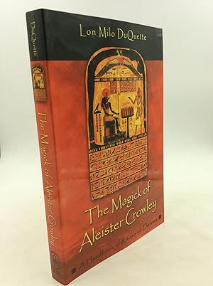 THE MAGICK OF ALEISTER CROWLEY: A Handbook of the Rituals of Thelema