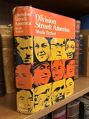 DIVISION STREET: AMERICA [INSCRIBED; FROM THE LIBRARY OF DAVID BRODER]