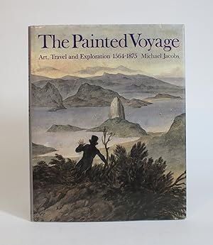 Bild des Verkufers fr The Painted Voyage: Art, Travel and Exploration 1564-1875 zum Verkauf von Minotavros Books,    ABAC    ILAB