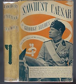 Sawdust Caesar: The Untold History of Mussolini and Fascism