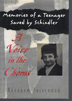 A Voice in the Chorus: Memories of a Teenager Saved by Schindler