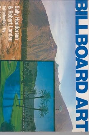Bild des Verkufers fr Billboard Art. Introduction by David Hockney. Ed. by Michelle Feldman. zum Verkauf von Fundus-Online GbR Borkert Schwarz Zerfa