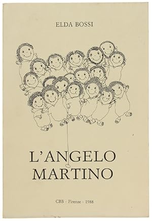Immagine del venditore per L'ANGELO MARTINO. Una favola per adulti.: venduto da Bergoglio Libri d'Epoca