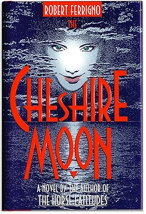 The Cheshire Moon.