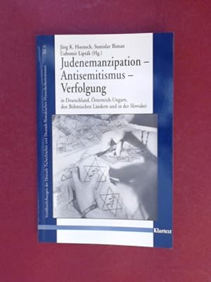 Bild des Verkufers fr Judenemanzipation - Antisemitismus - Verfolgung in Deutschland, sterreich-Ungarn, den bhmischen Lndern und in der Slowakei. Band 6 aus der Reihe "Verffentlichungen der Deutsch-Tschechischen und Deutsch-Slowakischen Historikerkommission", zugleich Band 13 aus der Reihe "Verffentlichungen des Instituts fr Kultur und Geschichte der Deutschen im stlichen Europa". zum Verkauf von Wissenschaftliches Antiquariat Zorn