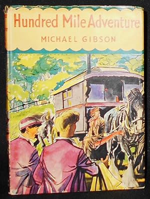 Hundred Mile Adventure; Michael Bigson; Illustrations by Bernard Wragg