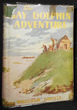The Gay Dolphin Adventure by Malcolm Saville; Illustrated by Bertram Prance