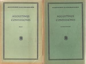 Confessiones. Text und Kommentar. In Auswahl hrsg. und erläutert von Caspar Wolfschläger und Prop...