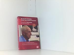 Immagine del venditore per Die Sache aufgeben, heit sich selbst aufgeben: Festschrift fr Heinz Keler zum 90. Geburtstag venduto da Book Broker