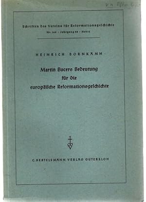 Bild des Verkufers fr Martin Bucers Bedeutung fr die europische Reformationsgeschichte. - Bibliographia Bucerana. zum Verkauf von nika-books, art & crafts GbR